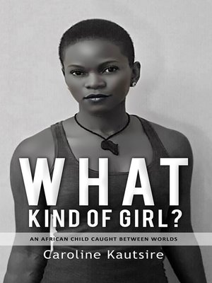 cover image of What Kind of Girl?